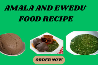 provide amala and ewedu food recipe for your event