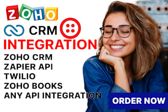 develop custom API, twilio, zoho CRM, zoho books, zapier, integrate API