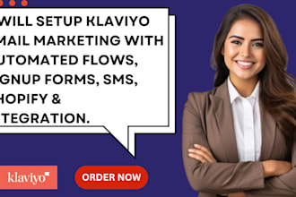 setup klaviyo email marketing automated flows signup forms SMS shopify integra