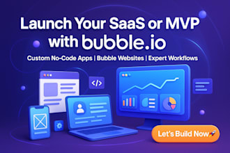 build bubble io mvp, saas app, or custom bubble website