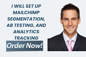 set up mailchimp segmentation, ab testing, and analytics tracking