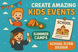 do school flyer, kids events, graduations, summer camps