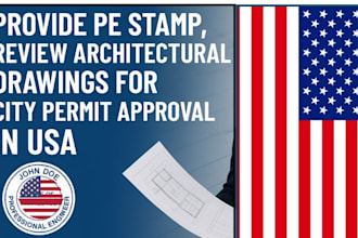 provide pe stamp, review architectural drawings for city permit approval in USA
