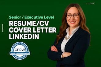 write your senior or executive CV, resume, cover letter, optimize your linkedin