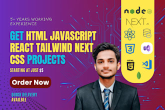 do html, javascript, react, next task, node, django, sql projects