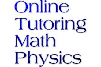 tutor you in math and physics