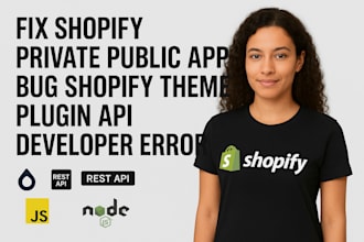 fix shopify private public app bug shopify theme plugin API developer error fix