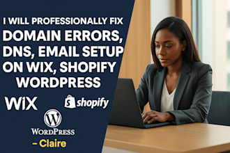 professionally fix domain errors, dns, email setup on wix, shopify, wordpress