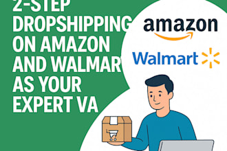 manage 2 step dropshipping on amazon and walmart