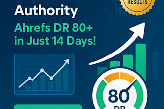 increase ahrefs DR 80 plus in 14 days