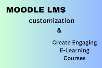 customize your moodle lms and create engaging e learning courses