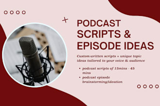write engaging podcast scripts and episode ideas for your niche