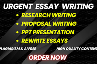 do urgent essay writing, research, case study, PPT presentation, rewrite essays