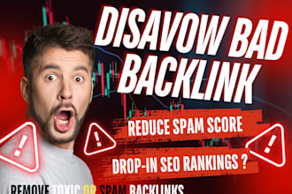 disavow bad backlinks, remove negative SEO penalty, disavow file for toxic links