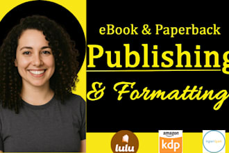 format and publish book on amazon kindle ingramspark lulu and barnes and noble