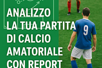 professional tactical analysis of your football match with detailed report