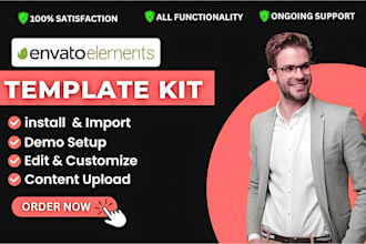 install and edit envato themes and elementor template kit