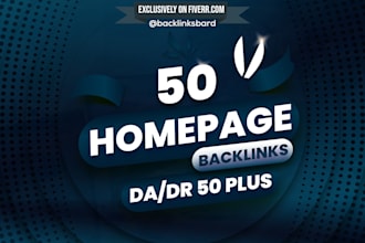 create 50 homepage backlinks da DR 50