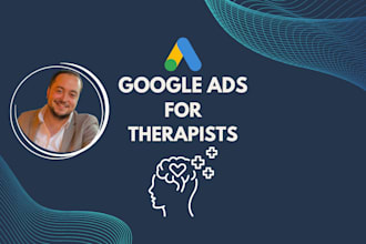 set up and manage google ads PPC campaigns for therapists