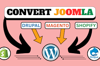 convert, migrate joomla, magento, drupal website to wordpress website