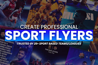 design modern sports flyers for tournaments, event , matches