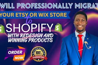 professionally migrate etsy wix store to shopify with redesign, winning products