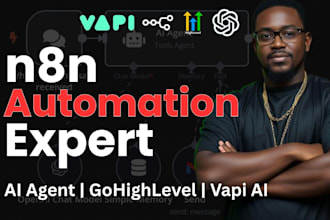 fix n8n automation, build n8n ai agent, gohighlevel bot, vapi ai chatbot