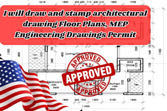 draw and stamp architectural drawing floor plan, mep engineering drawings permit