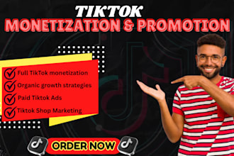 handle tiktok monetization, tiktok promotion, tiktok shop, and organic growth
