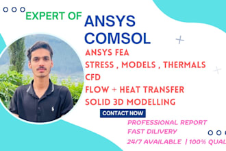 perform mechanical simulation , fea analysis in ansys , solidworks