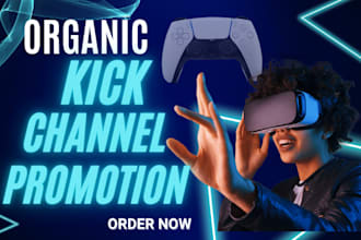 grow organic kick channel promotion to increase followers, viewers, chatters