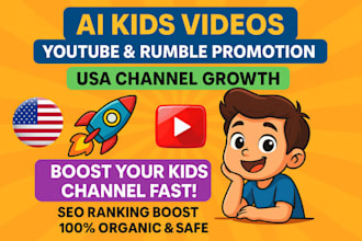 do viral ai kids youtube rumble video promotion SEO ranking USA channel growth