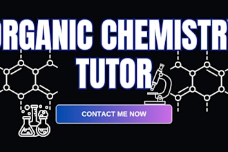 teach and guide you and your wards on organic chemistry, tutor organic chemistry