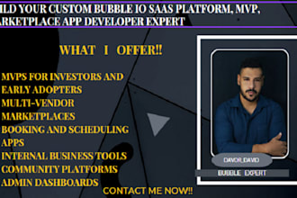 build your custom bubble io saas platform, mvp, marketplace app developer expert