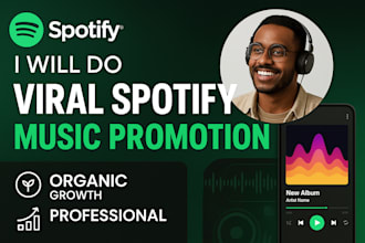 do viral and professional organic spotify music and album promotion