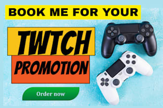 do twitch promotion, kick, twitch live promotion to increase viewers and chatter