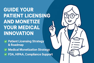 help you with patient licensing strategy and monetization consultation