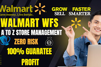 be your expert walmart VA 2 step dropshipping, wfs, wholesale and PPC