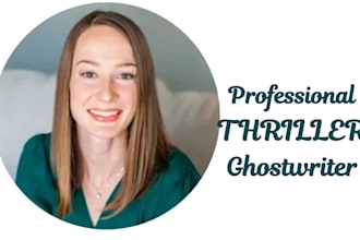 ghostwrite your thriller, mystery, crime fiction story