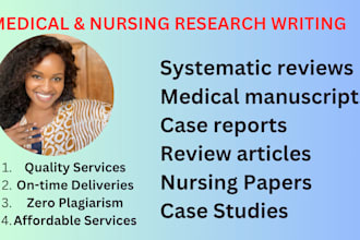 write medical manuscripts, case reports, systematic reviews and articles review