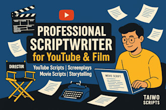 professional movie script, video script, youtube scripter, comedy scriptwriting