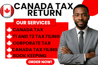 file your canadian personal and business tax returns corporate tax t1 and t2