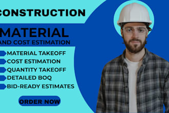 do accurate cost estimation, quantity takeoff, material take off