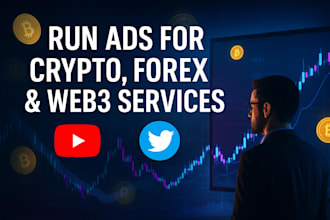 run high converting youtube and twitter ads for forex, crypto and web3 brands