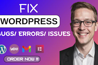 fix wordpress issues, wordpress bug fix, fix wordpress errors, wordpress help
