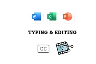 help with docs, typing, excel and video edits, captioning