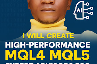 create high performance mql4 mql5 expert advisors for metatrader 4 5