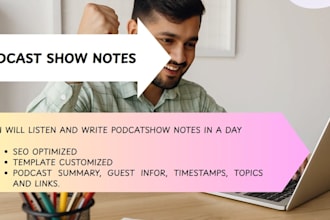 listen and write SEO podcast show notes in a day
