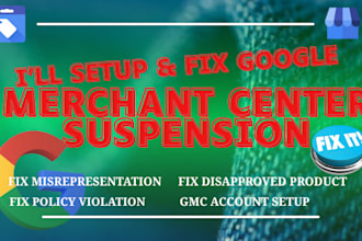 fix google merchant center suspension, product feed and misrepresentation issue