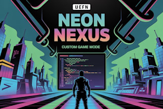 create epic fortnite mastery uefn custom maps modes to unleash your creativity